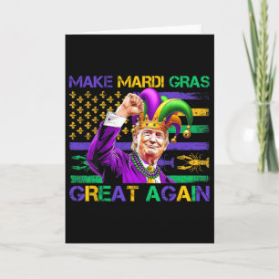 Make Mardi Gras Great Again Us Flag Trump Mardi Gr Card