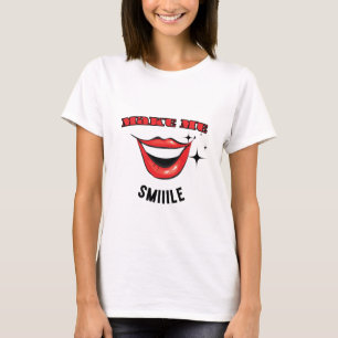 Make Me Smiiile T-Shirt