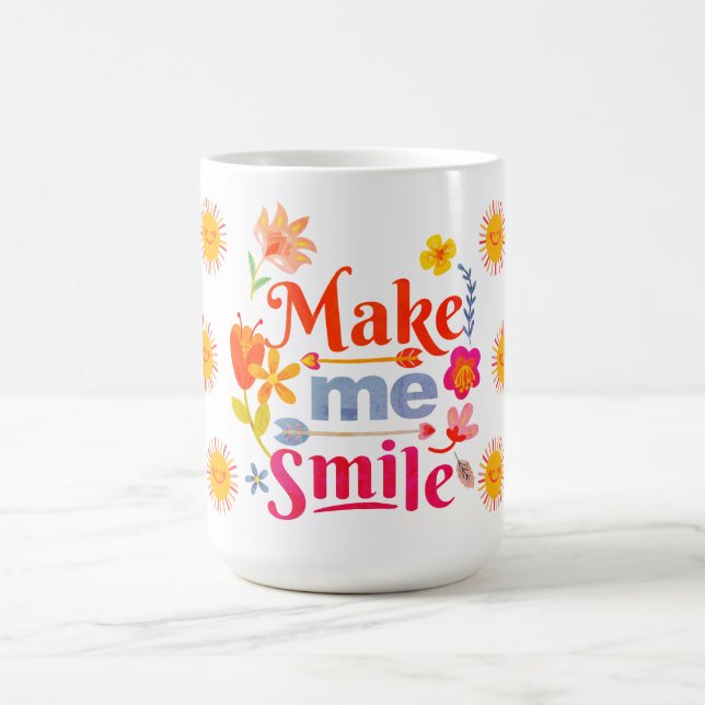 Make Me Smile Coffee Mug (Center)