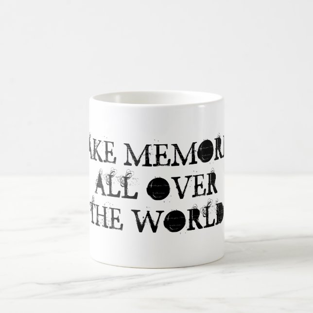 Make Memories All Over the World Mug (Center)