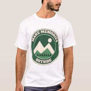 Make Memories Outside Hiking Nature Quote T-Shirt