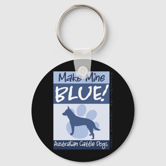 Make Mine Blue Key Ring (Front)