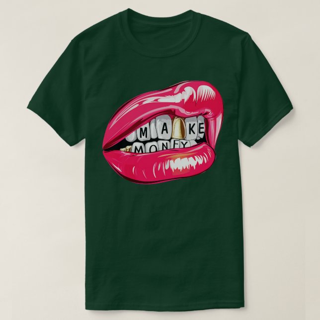 Make Money 1 T-Shirt (Design Front)