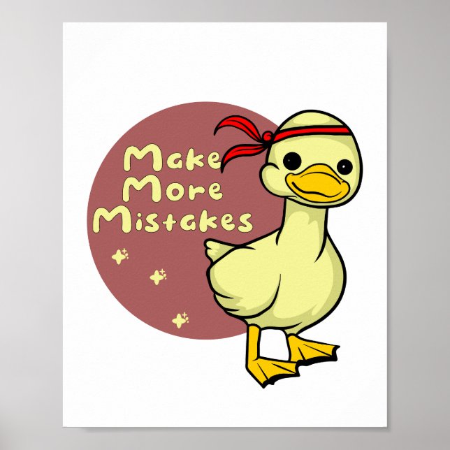 Make more mistakes Kawaii funny baby duck  Poster (Front)