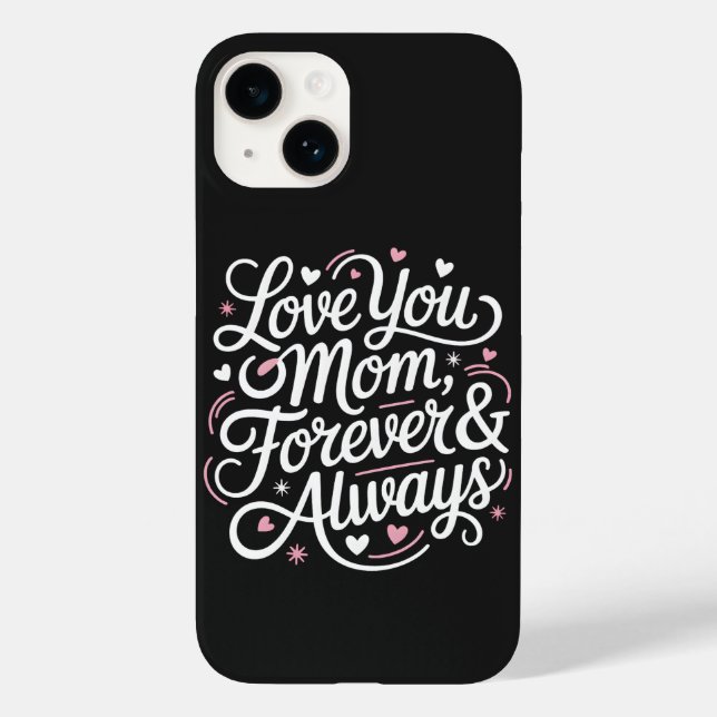 Make Mum Smile Every Call, Case That Says "I Love" (Back)
