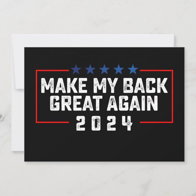 Make My Back Great Again 2024 Trump Election Invitation (Front)