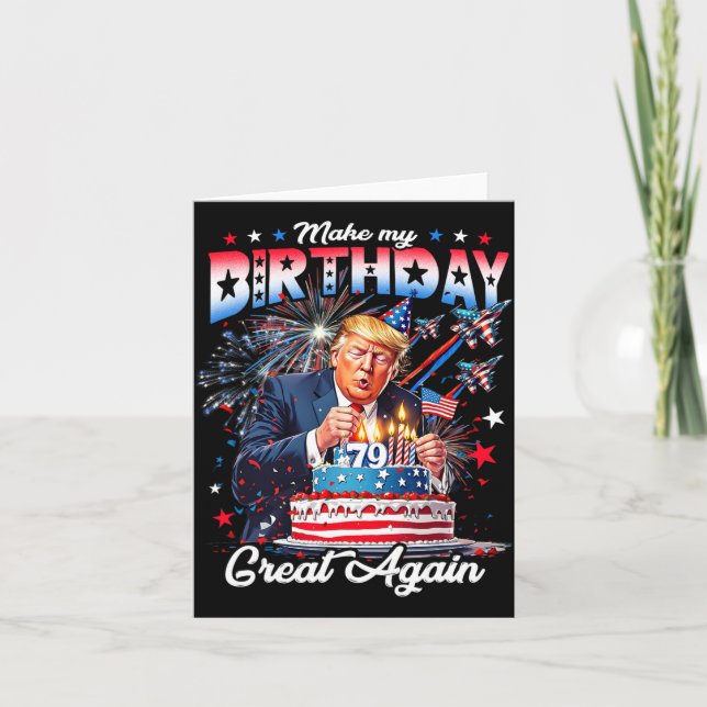 Make My Birthday Great Again1  Card (Front)