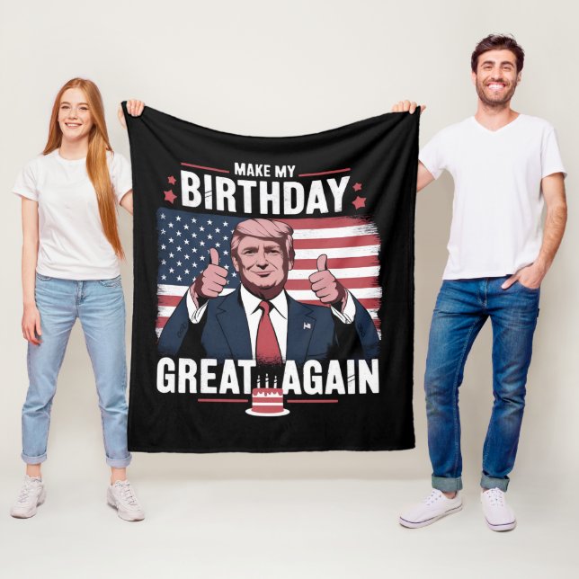 Make My Birthday Great Again Funny Trump Fleece Blanket (In Situ)