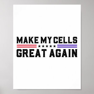 Make My Cells Great Again Sickle Cell Awareness Re Poster