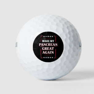 Make My Pancreas Great Again Diabetes Awareness  Golf Balls