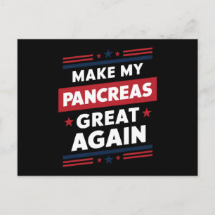 Make My Pancreas Great Again Diabetes Awareness Postcard