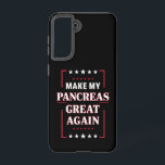 Make My Pancreas Great Again Diabetes Awareness  Samsung Galaxy Case<br><div class="desc">Make My Pancreas Great Again Diabetes Awareness</div>