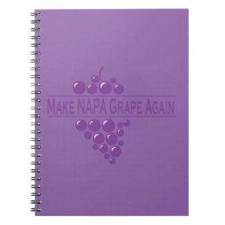 Make Napa Grape Again Notebook