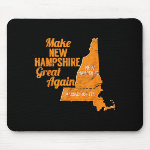 Make New Hampshire Great Again Build A Wall  Mouse Pad