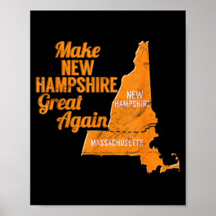 Make New Hampshire Great Again Build A Wall  Poster