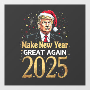 Make New Year Great Again 2025 Trump inauguration
