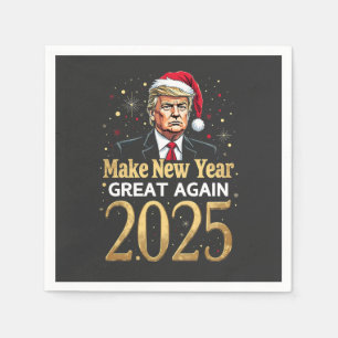 Make New Year Great Again 2025 Trump inauguration Napkin
