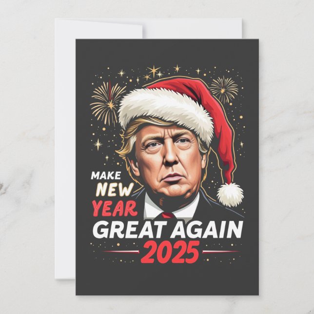Make New Year Great Again 2025 Trump New Eve Holiday Card (Front)