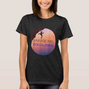 Make No Excuses Motivational Rock Climbing Graphic T-Shirt