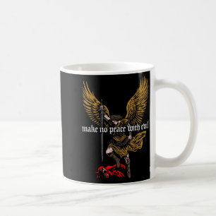 Make No Peace With Evil Archangel Michael Design  Coffee Mug