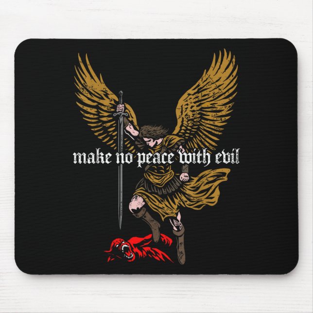 Make No Peace With Evil Archangel Michael Design  Mouse Pad (Front)