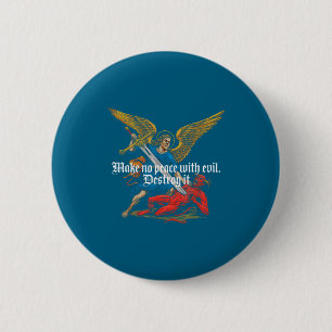 Make No Peace With Evil Archangel Michael Jesus Go 6 Cm Round Badge