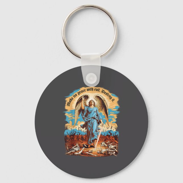 Make No Peace With Evil Archangel Michael Jesus Go Key Ring (Front)