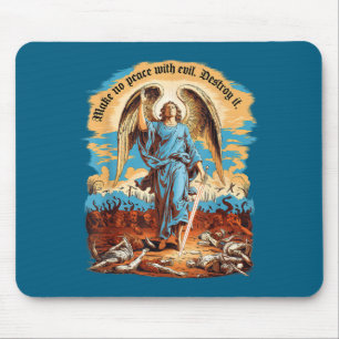 Make No Peace With Evil Archangel Michael Jesus Go Mouse Pad