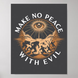 Make No Peace With Evil Archangel Michael Jesus Go Poster