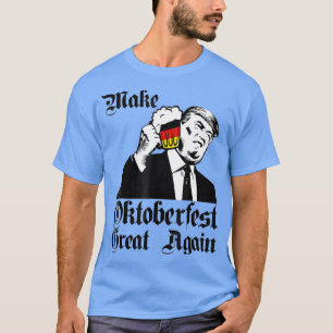 Make Oktoberfest Great Again Germany Flag T-Shirt