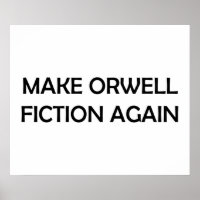 Make Orwell Fiction Again 1984 Political Design