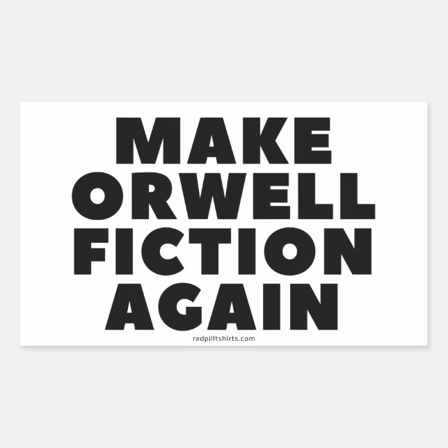 "Make Orwell Fiction Again" Stickers (Front)