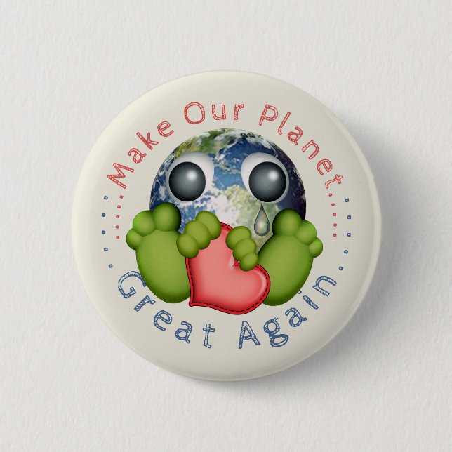 Make Our Planet Great Again 6 Cm Round Badge (Front)