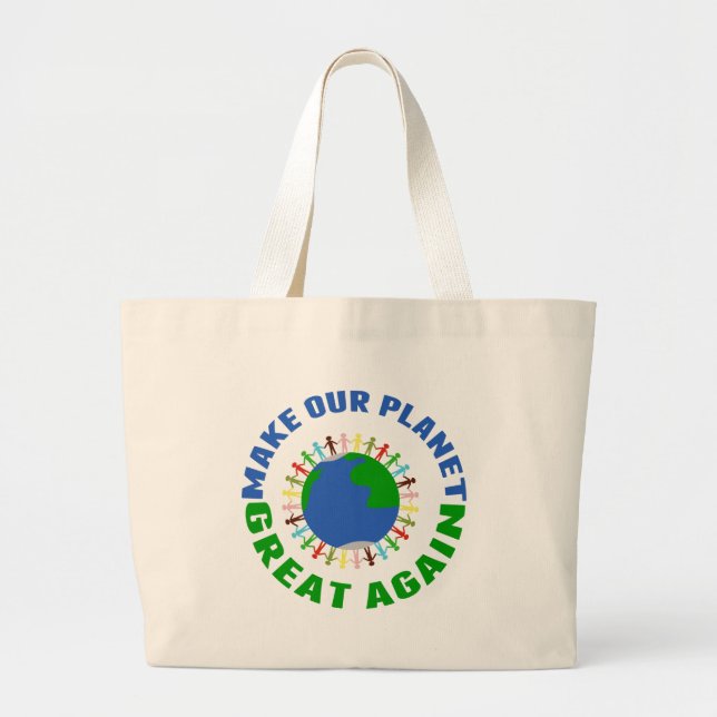 Make Our Planet Great Again Large Tote Bag (Front)