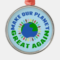 Make Our Planet Great Again