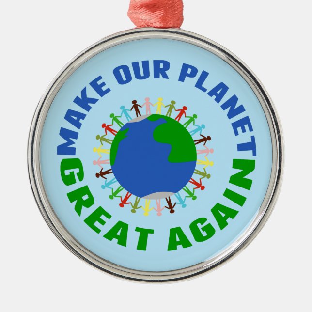 Make Our Planet Great Again Metal Tree Decoration (Front)