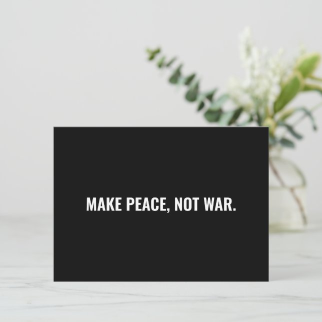 Make peace not war black white minimalist card (Standing Front)