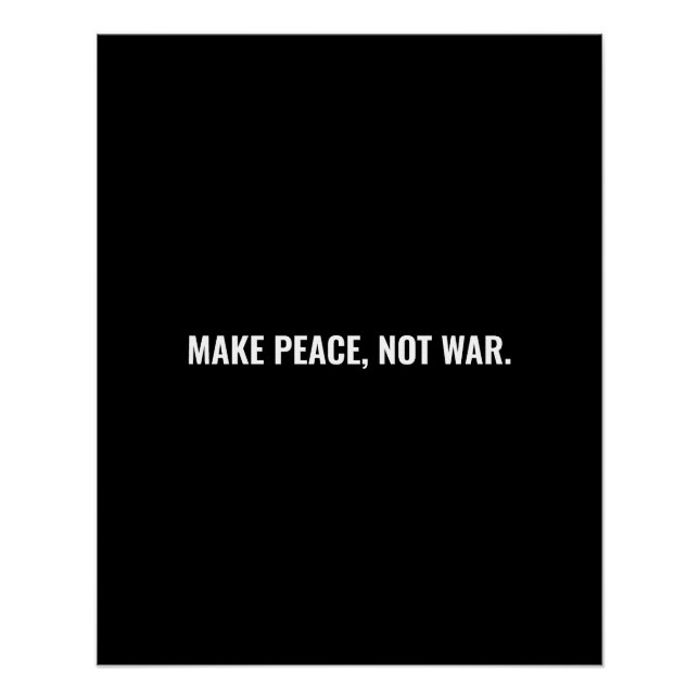 Make peace not war black white minimalist custom poster (Front)
