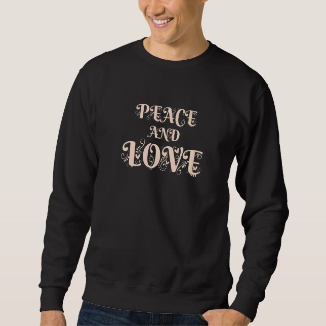 Make Peace Not War  Colourful Peace & Love Illustr Sweatshirt (Front)