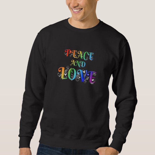 Make Peace Not War  Colourful Peace & Love Illustr Sweatshirt (Front)