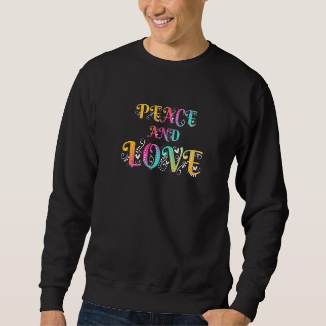 Make Peace Not War  Colourful Peace & Love Illustr Sweatshirt (Front)