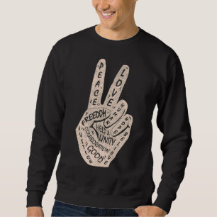 Make Peace Not War  Peace Hand Sign 18 Sweatshirt