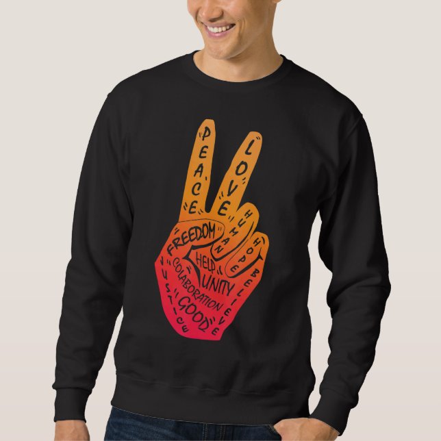 Make Peace Not War  Peace Hand Sign 2 Sweatshirt (Front)