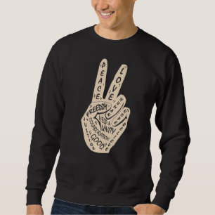 Make Peace Not War  Peace Hand Sign  30 Sweatshirt