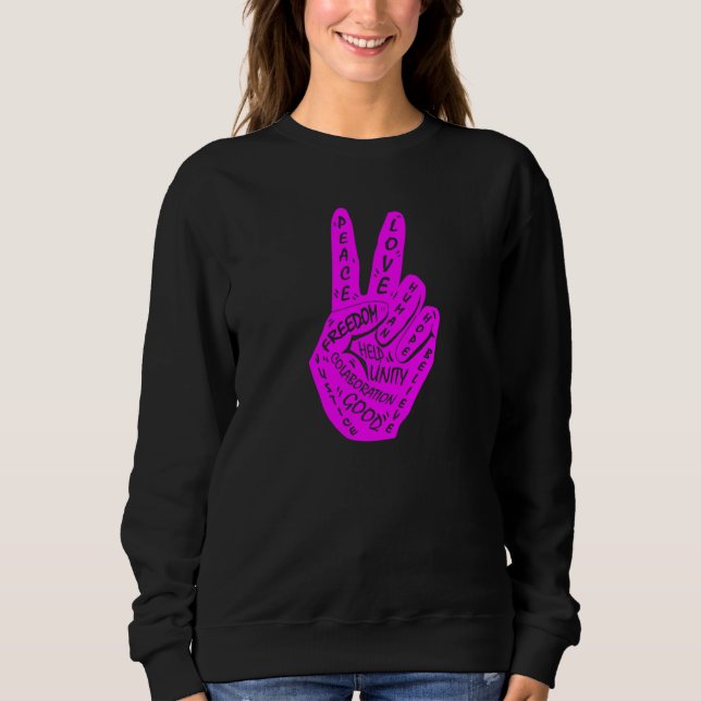 Make Peace Not War  Peace Hand Sign 5 Sweatshirt (Front)
