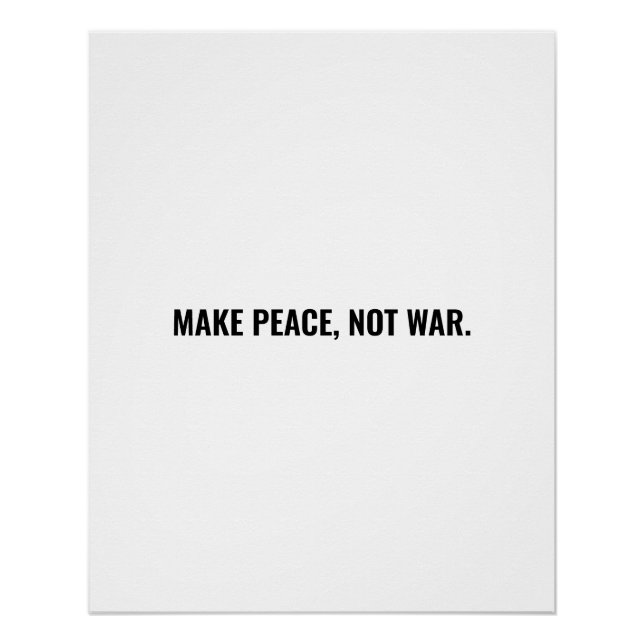 Make peace not war white black minimalist custom poster (Front)