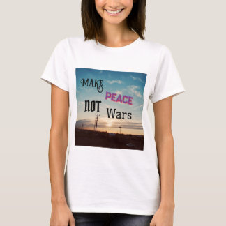 Make Peace Not Wars T-Shirt