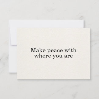 Make Peace Where You Are Basic Affirmation Card