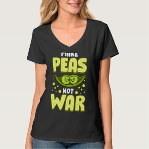 Make Peas Not War  Vegetable Pun Vegan T-Shirt