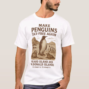 Make Penguin Tax Free Again - Resist Penguins Agai T-Shirt